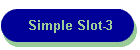 Simple Slot-3